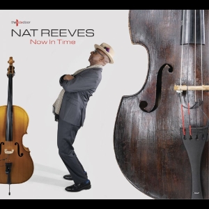 Nat Reeves - Now In Time ryhmässä CD / Kommande / Jazz @ Bengans Skivbutik AB (5658283)