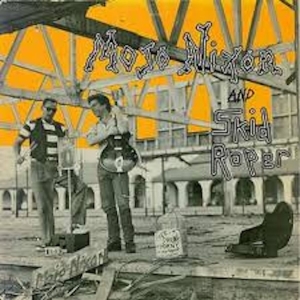 Mojo Nixon & Skid Roper - Mojo Nixon And Skid Roper (Remaster ryhmässä VINYYLI / Kommande / Pop-Rock @ Bengans Skivbutik AB (5658296)