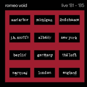 Romeo Void - Live '81-'85 ryhmässä CD / Kommande / Pop-Rock @ Bengans Skivbutik AB (5658337)
