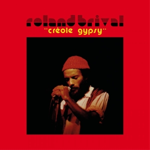Roland Brival - Créole Gypsy ryhmässä VINYYLI / Kommande / Jazz @ Bengans Skivbutik AB (5658352)