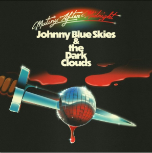 Johnny Blue Skies - Mutiny After Midnight ryhmässä CD / Kommande / Country @ Bengans Skivbutik AB (5658566)