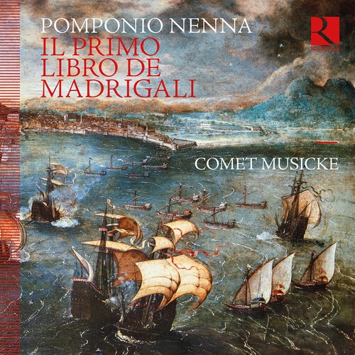 Pomponio Nenna - Il Primo Libro De Madrigali ryhmässä CD / Myydyimmät @ Bengans Skivbutik AB (5658592)