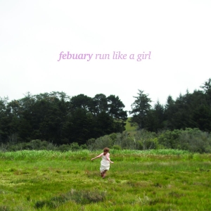 Febuary - Run Like A Girl (Ltd. Strawberry Ne ryhmässä VINYYLI / Kommande / Pop-Rock @ Bengans Skivbutik AB (5659598)