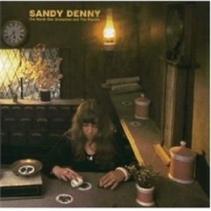 Sandy Denny - North Star Grassman & The Ravens ryhmässä CD / Pop @ Bengans Skivbutik AB (565962)