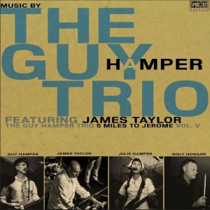 The Guy Hamper Trio (Feat James Tay - 5 Miles To Jerome ryhmässä CD / Kommande / Pop-Rock @ Bengans Skivbutik AB (5659679)
