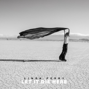 Perry Linda - Let It Die Here (Desert Glass Vinyl ryhmässä VINYYLI / Kommande / Pop-Rock @ Bengans Skivbutik AB (5660003)