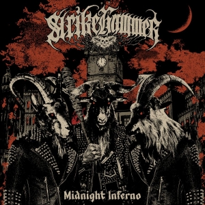 Strikehammer - Midnight Inferno ryhmässä CD / Kommande / Hårdrock @ Bengans Skivbutik AB (5660127)