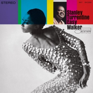 Stanley Turrentine - Easy Walker ryhmässä ME SUOSITTELEMME / Perjantain julkaisut / 2026-04-17 @ Bengans Skivbutik AB (5660173)