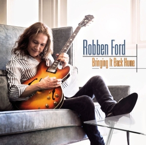 Robben Ford - Bringing It Back Home ryhmässä CD / Blues,Pop-Rock @ Bengans Skivbutik AB (566249)