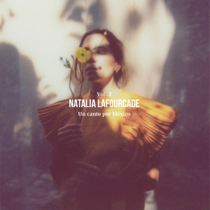 Natalia Lafourcade - Un Canto Por México Vol. 2 ryhmässä ME SUOSITTELEMME / Perjantain julkaisut / 2026-04-17 @ Bengans Skivbutik AB (5662551)