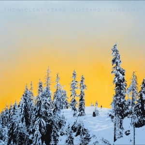Violent Years - Blizzard / Sunshine ryhmässä VINYYLI / Kommande / Pop-Rock @ Bengans Skivbutik AB (5662696)