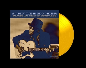Hooker John Lee - Blues At The Crossroads (Yellow Vin ryhmässä ME SUOSITTELEMME / Perjantain julkaisut / 2026-03-13 @ Bengans Skivbutik AB (5662703)
