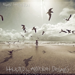 Hamilton Ryan - Haunted By American Dreams ryhmässä CD / Kommande / Pop-Rock @ Bengans Skivbutik AB (5663027)