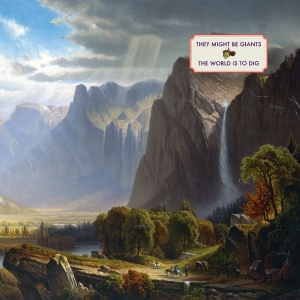 They Might Be Giants - The World Is To Dig ryhmässä ME SUOSITTELEMME / Startsida - CD Nyheter & Kommande @ Bengans Skivbutik AB (5663048)
