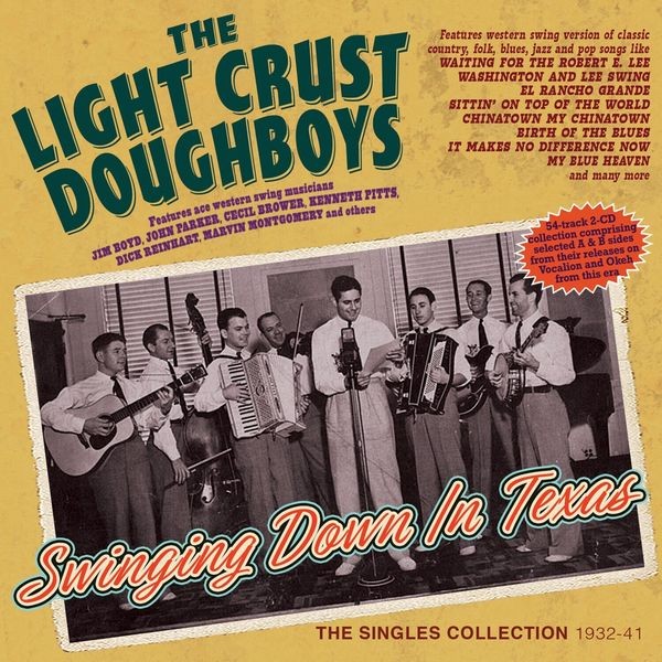 The Light Crust Doughboys - Swinging Down In Texas - The Single ryhmässä CD / Country @ Bengans Skivbutik AB (5663410)