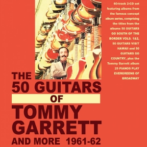 Tommy Garrett - The 50 Guitars Of Tommy Garrett And ryhmässä CD / Kommande / Pop-Rock @ Bengans Skivbutik AB (5663415)