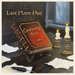 Last Plane Out - Cautionary Tales ryhmässä VINYYLI / Kommande / Pop-Rock @ Bengans Skivbutik AB (5663471)