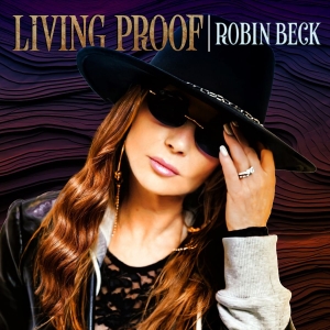 Robin Beck - Living Proof ryhmässä CD / Kommande / Hårdrock @ Bengans Skivbutik AB (5663475)