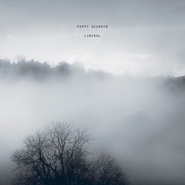 Poppy Ackroyd - Liminal ryhmässä ME SUOSITTELEMME / Perjantain julkaisut / 2026-06-26 @ Bengans Skivbutik AB (5663670)