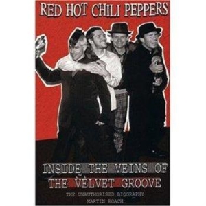 Red Hot Chili Peppers - Bok-Red Hot Chili Peppers ryhmässä ME SUOSITTELEMME / Musiikkikirjat @ Bengans Skivbutik AB (5663738)