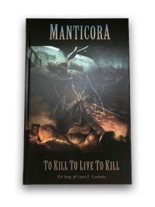 Manticora - To Kill To Live To Kill (Book Hardc ryhmässä ME SUOSITTELEMME / Musiikkikirjat @ Bengans Skivbutik AB (5663813)