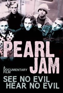 Pearl Jam - See No Evil, Hear No Evil - Dvd Doc ryhmässä Musiikki-DVD & Bluray @ Bengans Skivbutik AB (5663875)