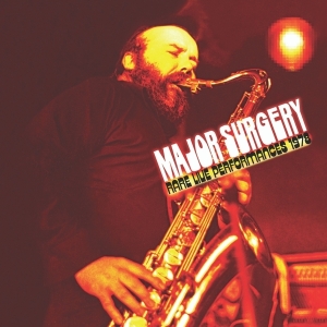 Major Surgery - Rare Live Performances 1978 ryhmässä CD / Jazz @ Bengans Skivbutik AB (5663977)