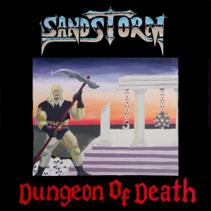 Sandstorm - Dungeon Of Death ryhmässä CD / Kommande / Hårdrock @ Bengans Skivbutik AB (5664133)