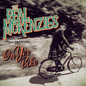 Real Mckenzies The - Paul Mckenzie Sings On Yer Bike ryhmässä CD / Kommande / Pop-Rock @ Bengans Skivbutik AB (5664148)