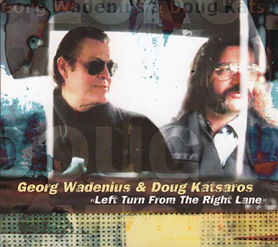 Georg Wadenius & Doug Katsaros - Left Turn From The Right Lane (Digipak CD) ryhmässä Labels / Gazell @ Bengans Skivbutik AB (5664199)