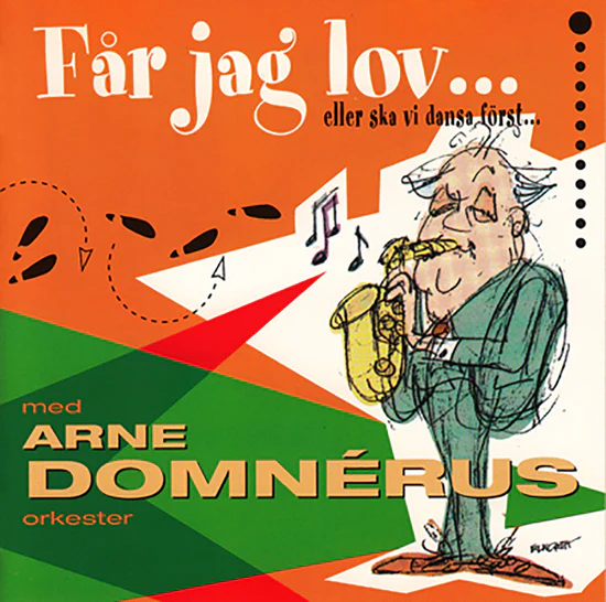 Arne Domnérus - Får Jag Lov... Eller Ska Vi Dansa Först (CD) ryhmässä Labels / Gazell @ Bengans Skivbutik AB (5664205)