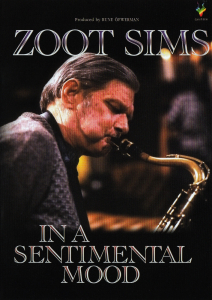 Zoot Sims - In A Sentimental Mood (DVD) ryhmässä Labels / Gazell @ Bengans Skivbutik AB (5664273)