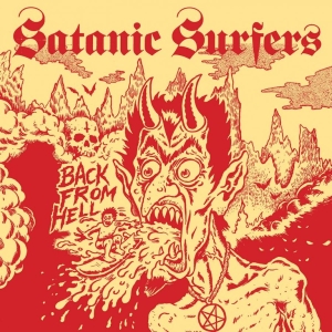 Satanic Surfers - Back From Hell ryhmässä CD / Kommande / Pop-Rock @ Bengans Skivbutik AB (5664289)