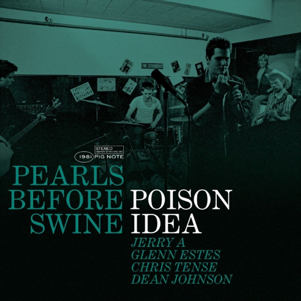 Poison Idea - Pearls Before Swine: The Early Year ryhmässä ME SUOSITTELEMME / Perjantain julkaisut / 2026-05-08 @ Bengans Skivbutik AB (5664293)