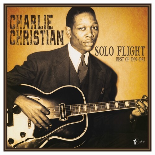 Charlie Christian - Solo Flight: Best Of 1939-41 ryhmässä VINYYLI / Pop-Rock @ Bengans Skivbutik AB (5664303)