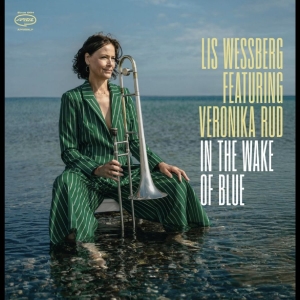 Lis Wessberg Feat Veronika Rud - In The Wake Of Blue ryhmässä CD / Kommande / Jazz @ Bengans Skivbutik AB (5664328)