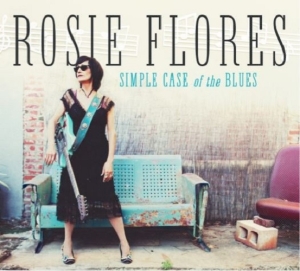 Rosie Flores - Simple Case Of The Blues ryhmässä VINYYLI /  @ Bengans Skivbutik AB (5664443)