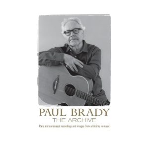 Paul Brady - The Paul Brady Archive ryhmässä CD / Pop-Rock @ Bengans Skivbutik AB (5664458)