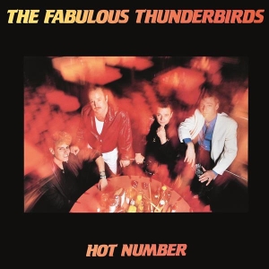 The Fabulous Thunderbirds - Hot Number ryhmässä ME SUOSITTELEMME / Perjantain julkaisut / 2026-04-17 @ Bengans Skivbutik AB (5664462)