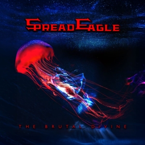 Spread Eagle - The Brutal Divine ryhmässä CD / Kommande / Pop-Rock @ Bengans Skivbutik AB (5664534)
