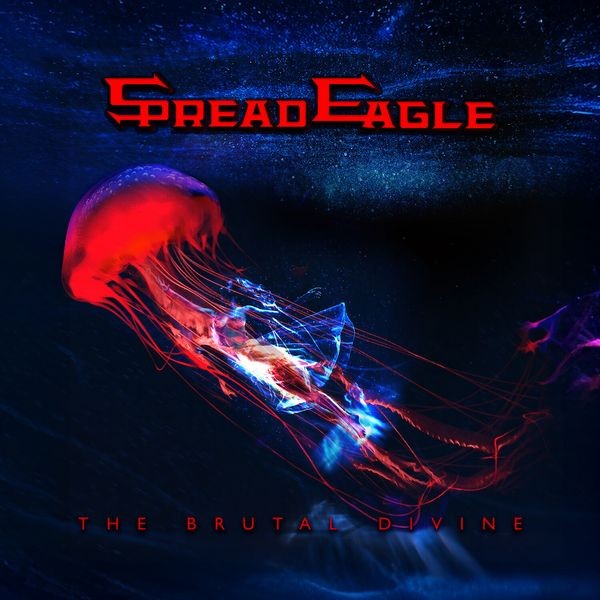 Spread Eagle - The Brutal Divine ryhmässä CD / Pop-Rock @ Bengans Skivbutik AB (5664534)