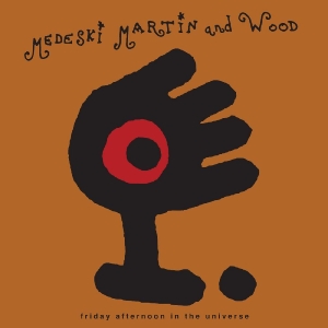 Medeski Martin & Wood - Friday Afternoon In The Universe (M ryhmässä VINYYLI / Kommande / Jazz @ Bengans Skivbutik AB (5664990)
