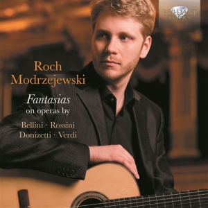 Roch Modrzejewski - Fantasias On Operas (Guitar) ryhmässä CD @ Bengans Skivbutik AB (566508)