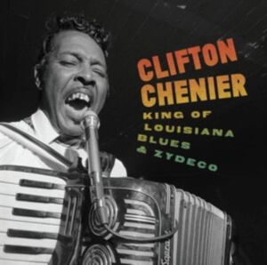 Chenier Clifton - King Of Louisiana Blus & Zydeco ryhmässä ME SUOSITTELEMME / Startsida - CD Nyheter & Kommande @ Bengans Skivbutik AB (5665643)