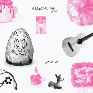 Sumuposauttaja Band - Work And Play ryhmässä ME SUOSITTELEMME / Perjantain julkaisut / 2026-03-27 @ Bengans Skivbutik AB (5666118)