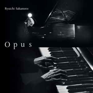 Sakamoto Ryuichi - Opus ryhmässä ME SUOSITTELEMME / Perjantain julkaisut / 2026-03-27 @ Bengans Skivbutik AB (5666426)