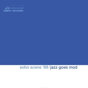 Various Artists - Soho Scene '68 - Jazz Goes Mod ryhmässä CD / Kommande / Jazz @ Bengans Skivbutik AB (5666505)