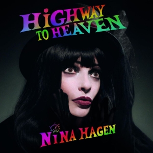 Hagen Nina - Highway To Heaven ryhmässä CD / Kommande / Pop-Rock @ Bengans Skivbutik AB (5667130)