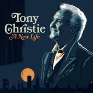 Tony Christie - A New Life ryhmässä CD / Country @ Bengans Skivbutik AB (5667179)