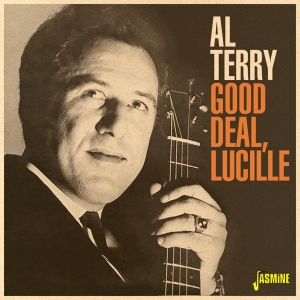 Terry Al - Good Deal, Lucille ryhmässä CD / Country @ Bengans Skivbutik AB (5667217)
